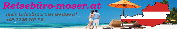 Reisebro Moser - mein Urlaubspartner weltweit